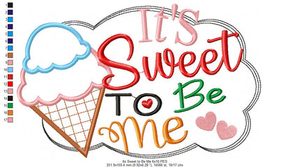 It's Sweet To Be Me - Applique - Machine Embroidery Design
