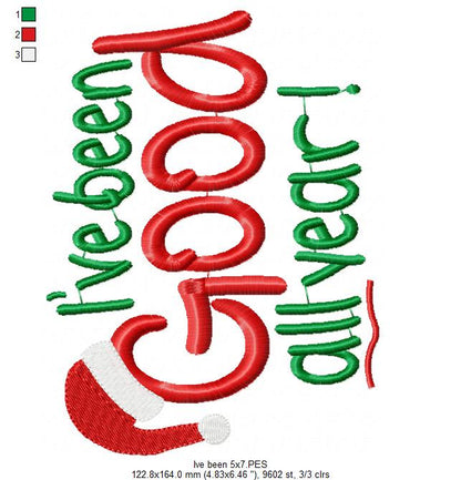 I've Been Good All Year - Fill Stitch - Machine Embroidery Design
