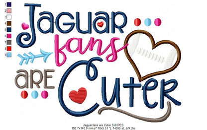 Jaguar Fans Are Cuter - Appliqué - Machine Embroidery Design