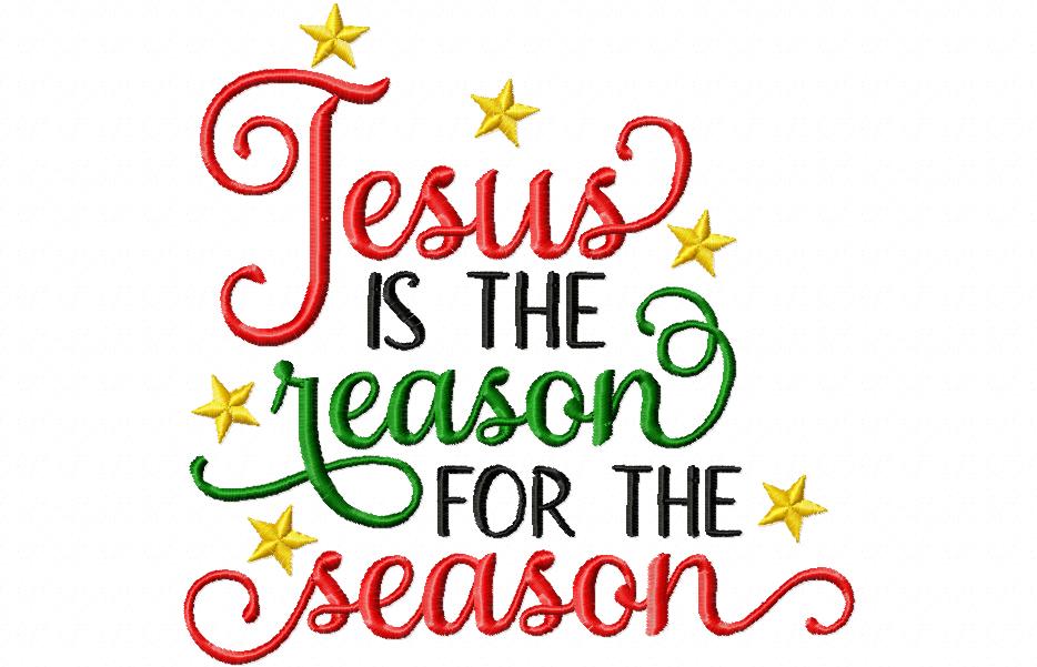 Jesus is the Reason for the Season - Fill Stitch Embroidery