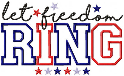 Let Freedon Ring - Applique - Machine Embroidery Design