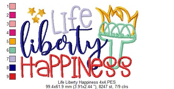 Life Liberty Happiness 4th of July - Applique