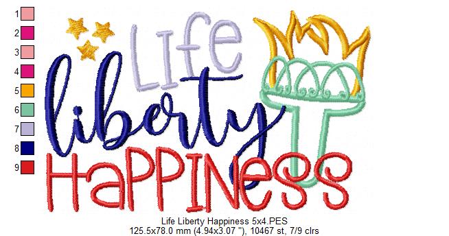 Life Liberty Happiness 4th of July - Applique