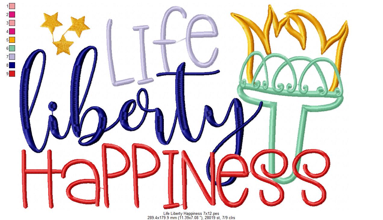 Life Liberty Happiness 4th of July - Applique