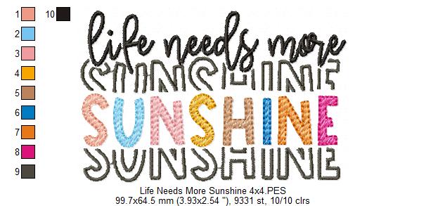 Life Needs More Sunshine - Fill Stitch