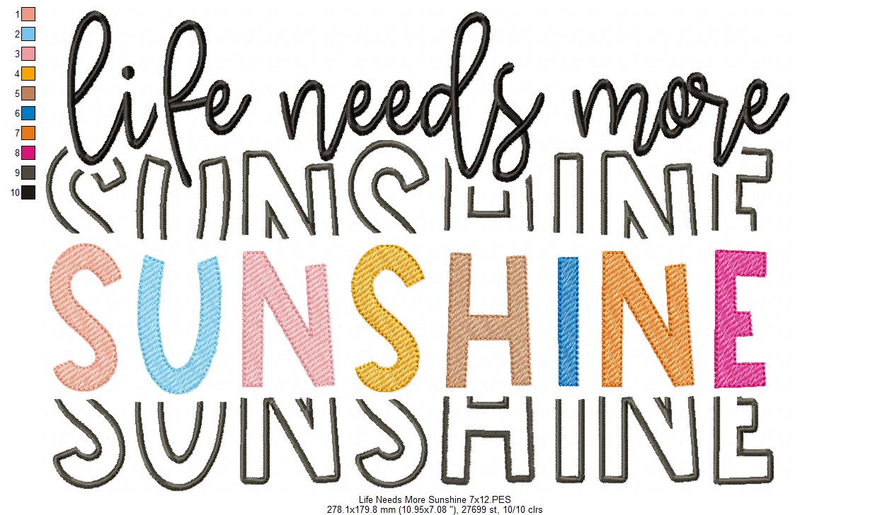 Life Needs More Sunshine - Fill Stitch