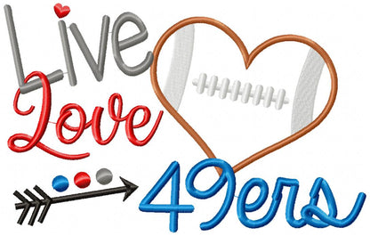 Football Live Love 49ers - Applique