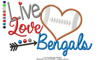Live Love Bengals – Appliqué – Machine Embroidery Design