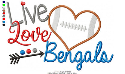 Live Love Bengals – Appliqué – Machine Embroidery Design