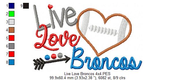 Live Love Broncos Football Heart – Appliqué – Machine Embroidery Design
