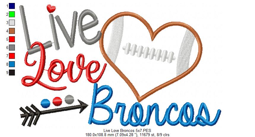 Live Love Broncos Football Heart – Appliqué – Machine Embroidery Design