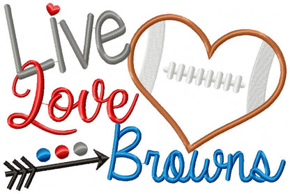 Live Love Browns – Appliqué – Machine Embroidery Design