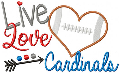 Live Love Cardinals Football Heart – Appliqué – Machine Embroidery Design