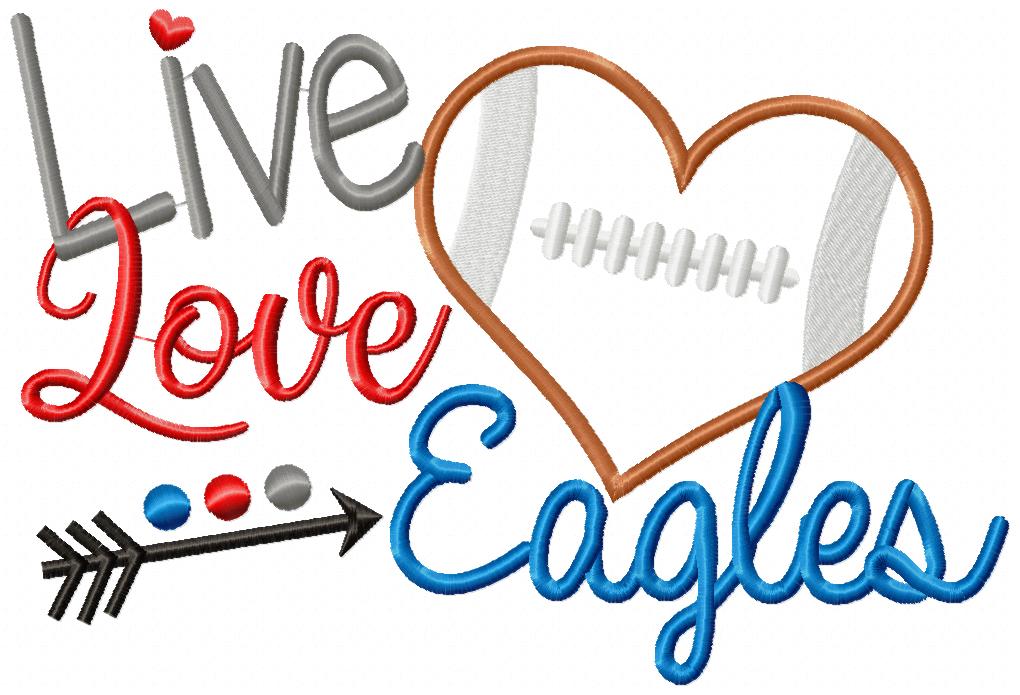 Football Live Love Eagles - Applique