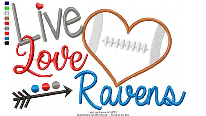 Live Love Ravens Football – Appliqué – Machine Embroidery Design