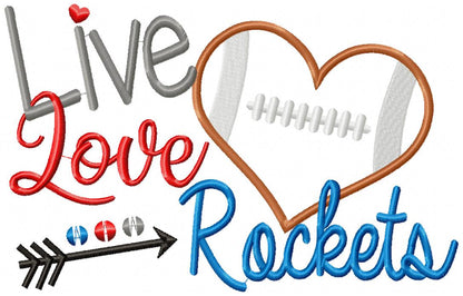 Live Love Rockets Football Heart - Appliqué - Machine Embroidery Design