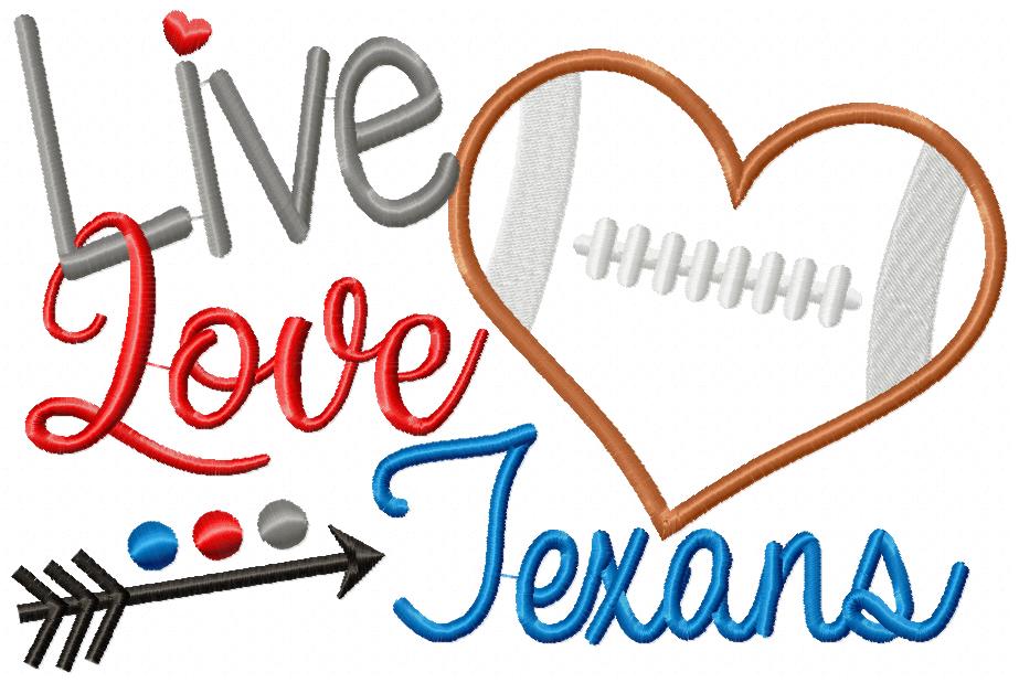 Live Love Texans - Appliqué – Machine Embroidery Design