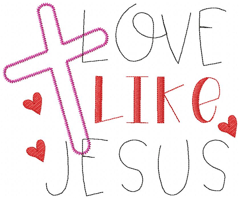 Cross Love Like Jesus - Zig Zag Applique - Machine Embroidery Design