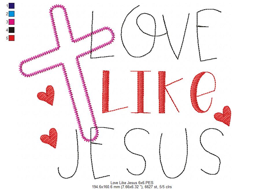 Cross Love Like Jesus - Zig Zag Applique - Machine Embroidery Design