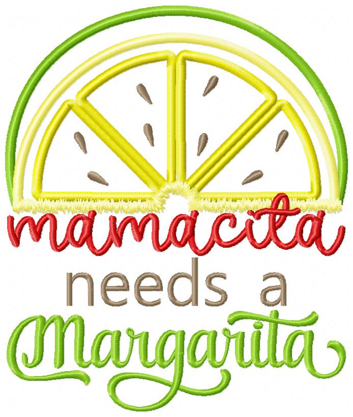 Mamacita needs a Margarita - Applique