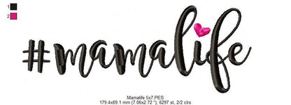#Mamalife Mama Life - 4x4 5x7 - DooBeeDoo Embroidery Designs