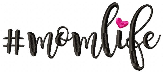 #Momlife Mom Life - Fill Stitch - Machine Embroidery Design