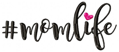 #Momlife Mom Life - Fill Stitch - Machine Embroidery Design