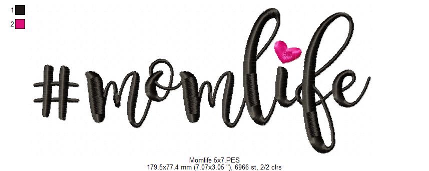 #Momlife Mom Life - Fill Stitch - Machine Embroidery Design