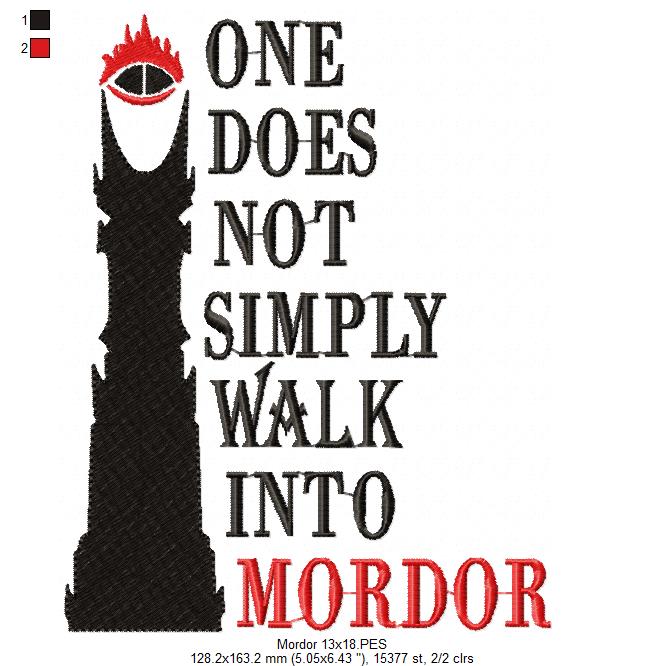 One Does Not Simply Walk Into Mordor - Fill Stitch - Machine Embroidery Design