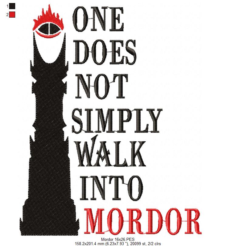 One Does Not Simply Walk Into Mordor - Fill Stitch - Machine Embroidery Design