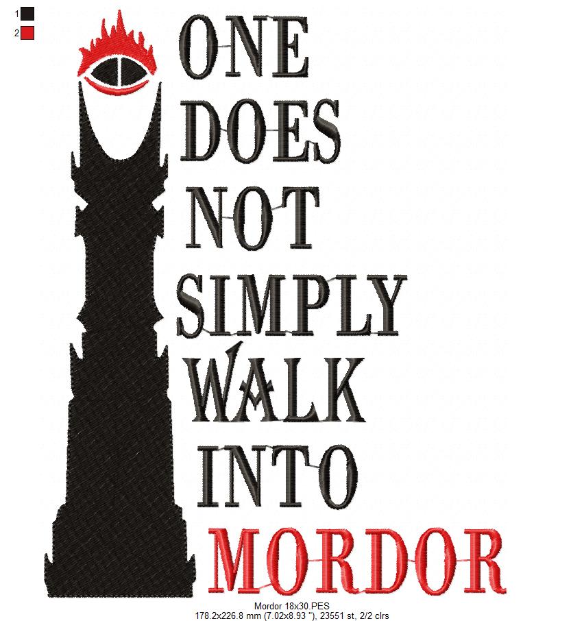 One Does Not Simply Walk Into Mordor - Fill Stitch - Machine Embroidery Design