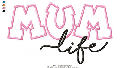 Mum Life - Applique