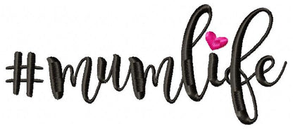 Mother Day lettering #Mumlife  - Fill Stitch
