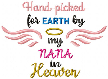 Hand Picked for Earth by My Nana in Heaven – Satin Stitch – Machine Embroidery Design
