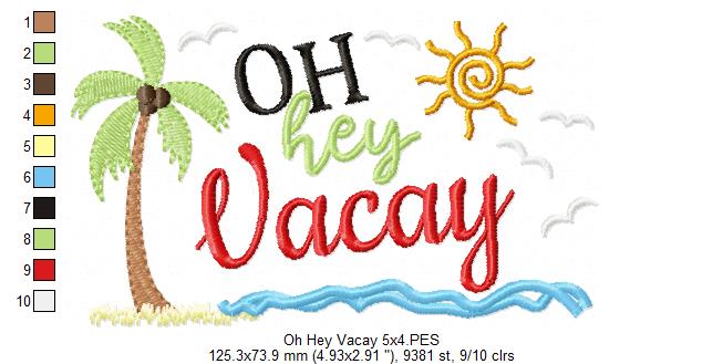 Oh Hey Vacay - Fill Stitch
