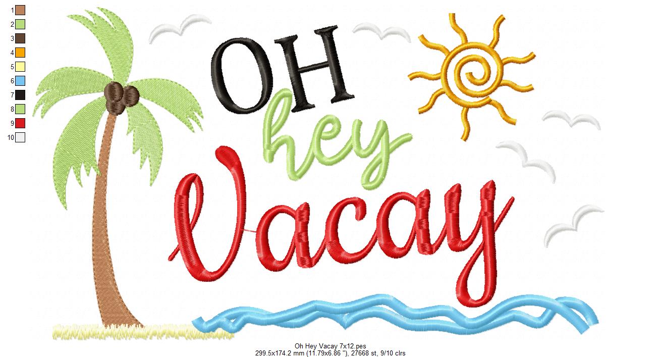 Oh Hey Vacay - Fill Stitch