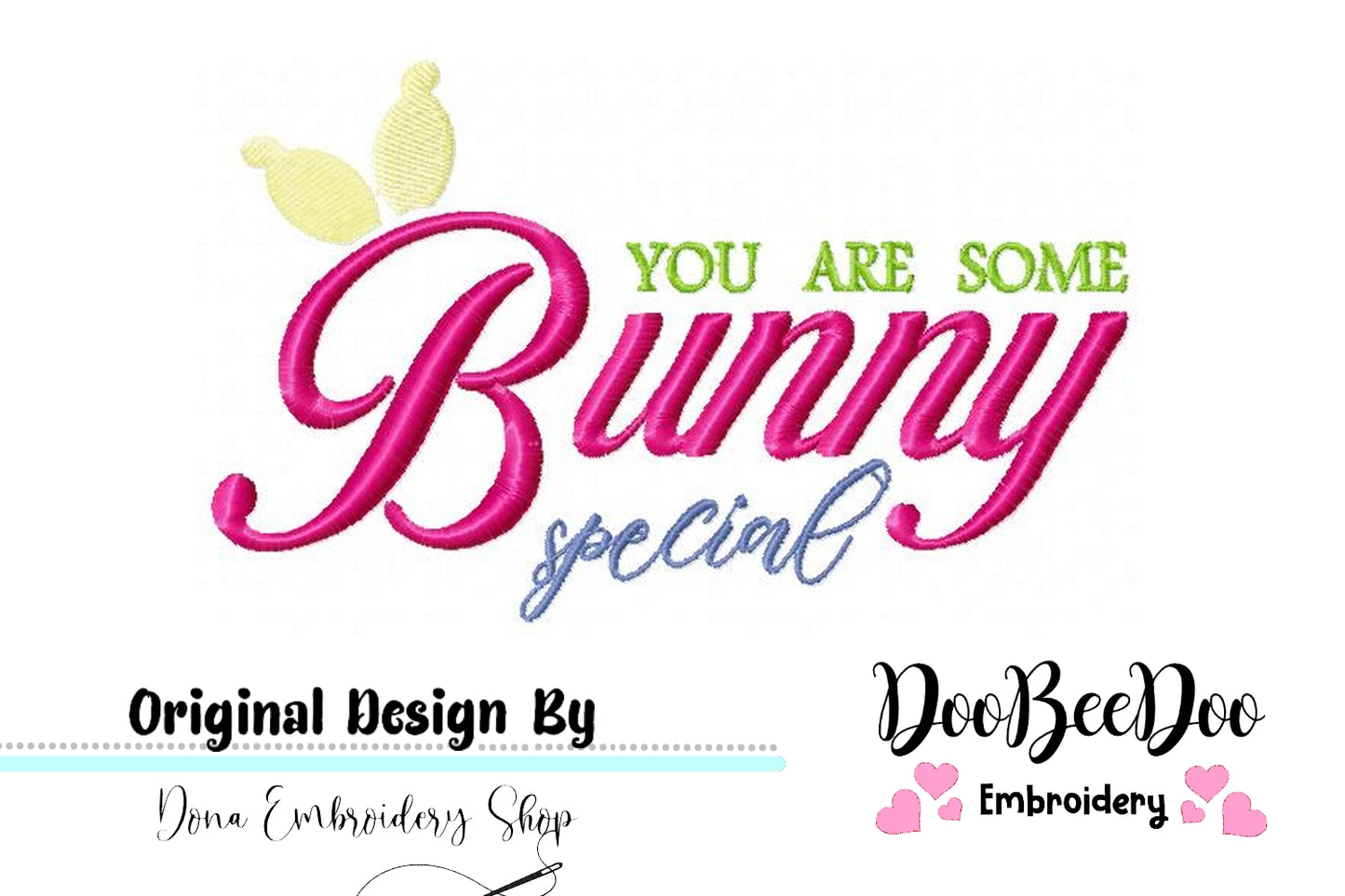 You are some Bunny special - Fill Stitch