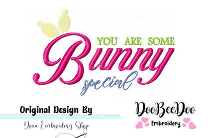 You are some Bunny special - Fill Stitch