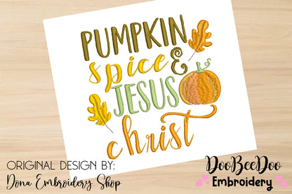 Pumpkin Spice E Jesus Christ - Satin Stitch