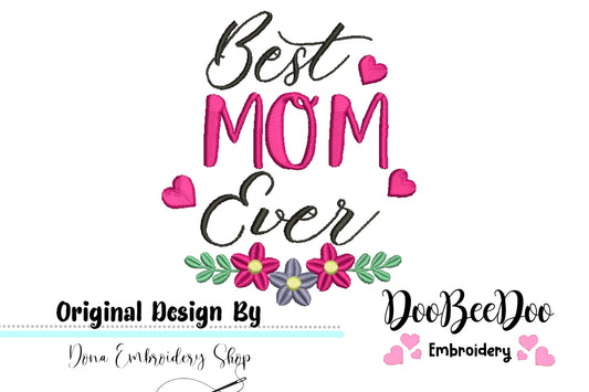 Best Mom Ever - Mother's Day