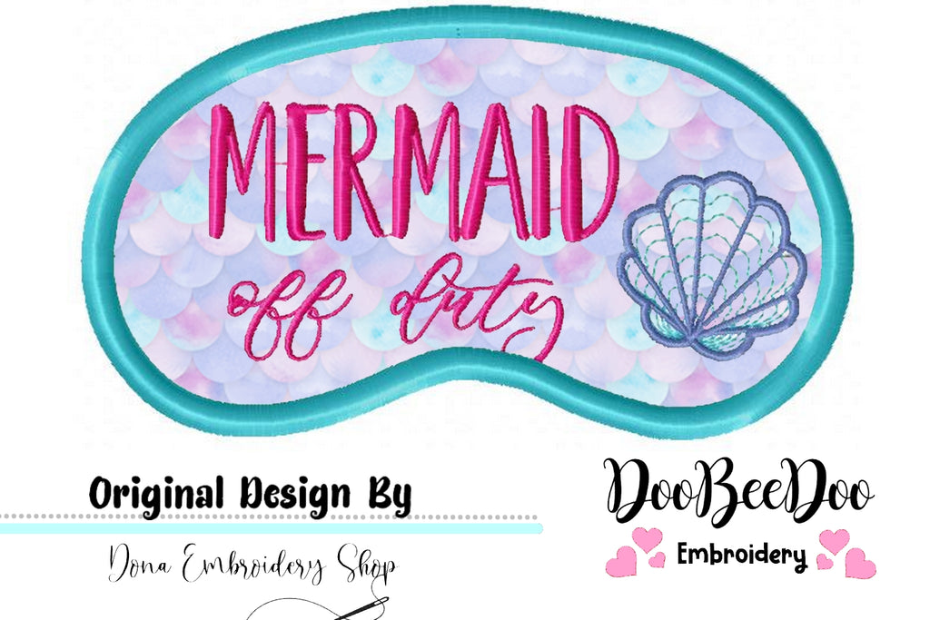 Mermaid off duty Sleep Mask - Applique - Machine Embroidery Design
