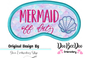 Mermaid off duty Sleep Mask - Applique - Machine Embroidery Design