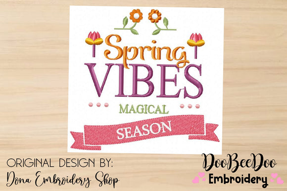 Spring Vibes Magical Season - Satin Stitch