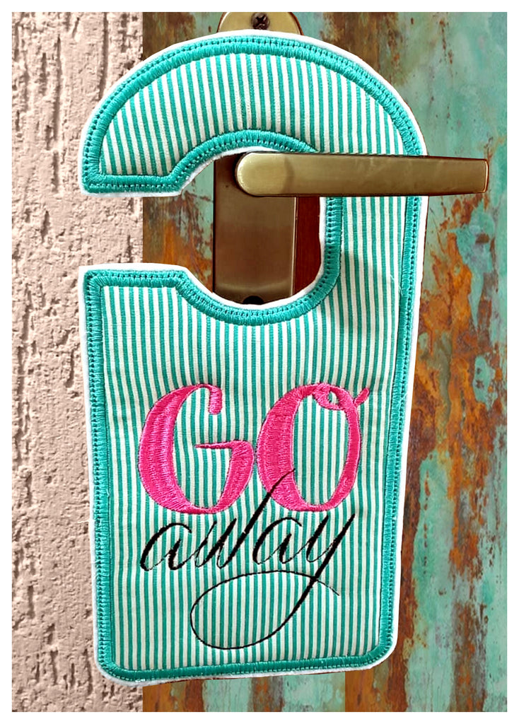 Go Away Door Hanger - ITH Project - Machine Emboridery Design