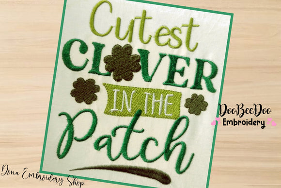 Cutest clover in the patch - Satin Stitch