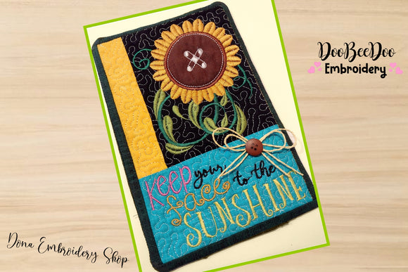 Keep Your Face to the Sunshine Mug Rug - ITH Project - Machine Embroidery Design