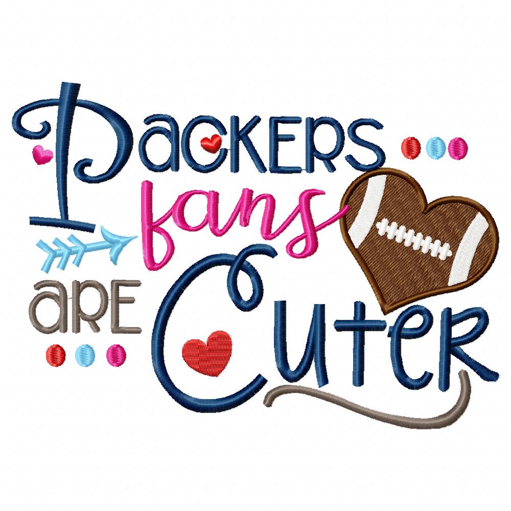 Packers Fans Are Cuter - Fill Stitch – Machine Embroidery Design