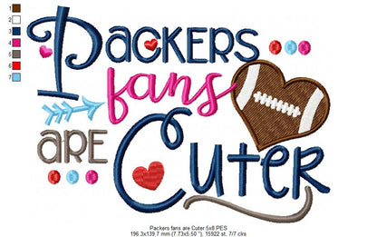 Packers Fans Are Cuter - Fill Stitch – Machine Embroidery Design