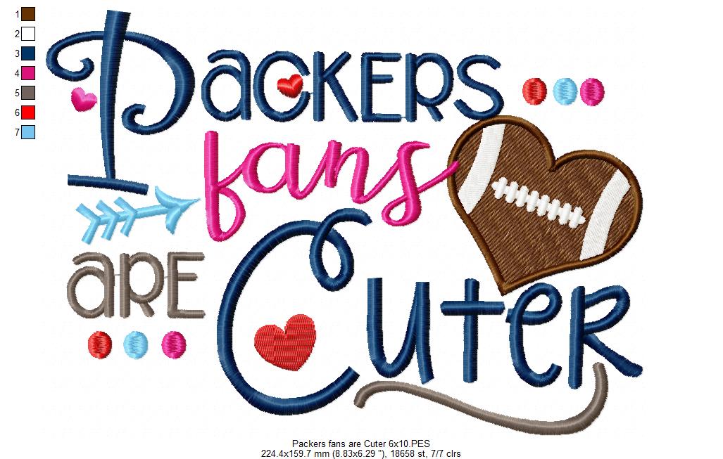 Packers Fans Are Cuter - Fill Stitch – Machine Embroidery Design
