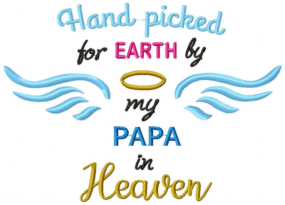 Hand Picked for Earth by My Papa - Satin Stitch - Machine Embroidery Design